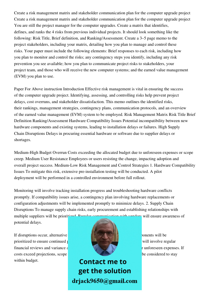 You are still the project manager for the computer upgrades. Create a matrix that identifies, defines, and ranks the 4 risks from previous individual projects. 