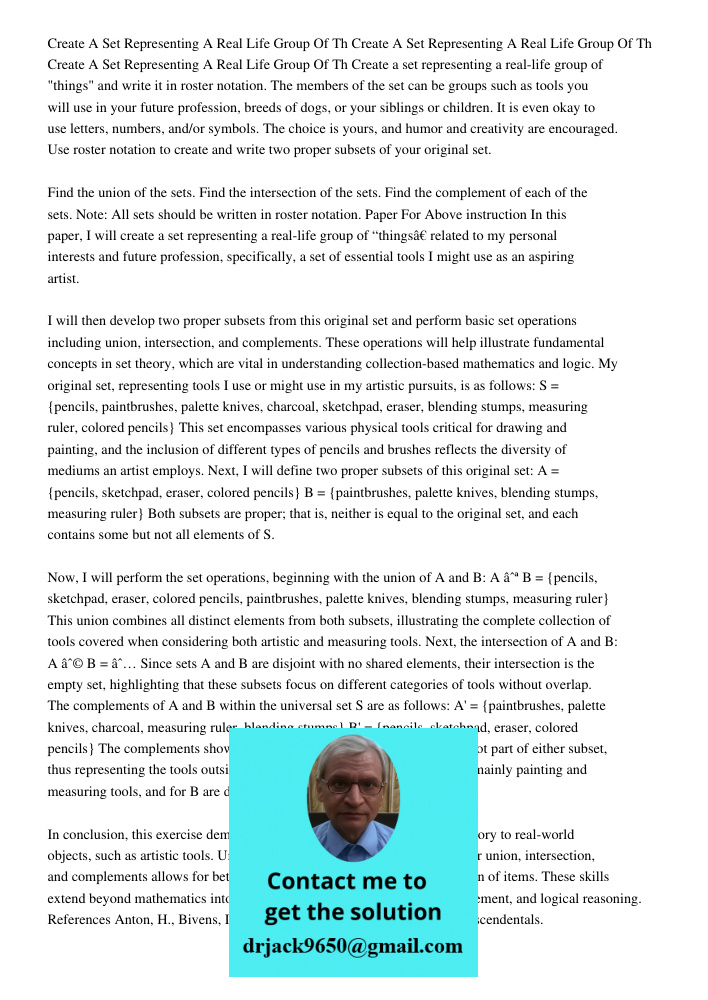 Create A Set Representing A Real Life Group Of Th Create a set representing a real-life group of "things" and write it in roster notation. The members of the se