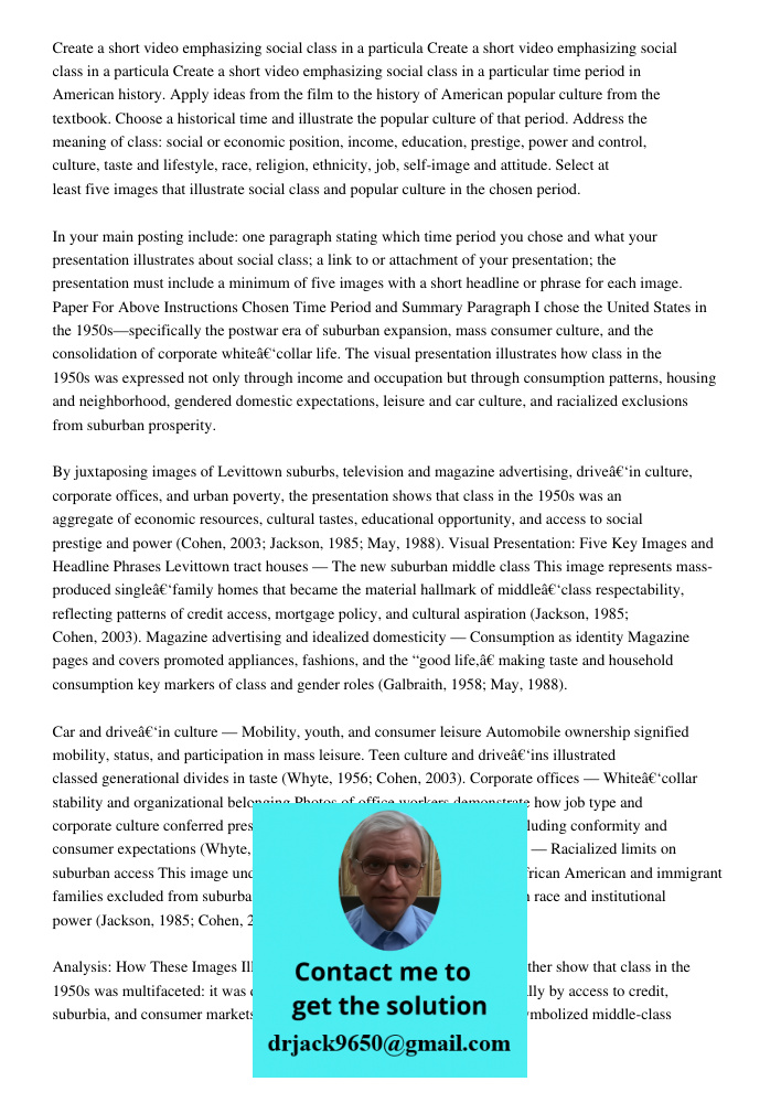 Create a short video emphasizing social class in a particular time period in American history. Apply ideas from the film to the history of American popular cult