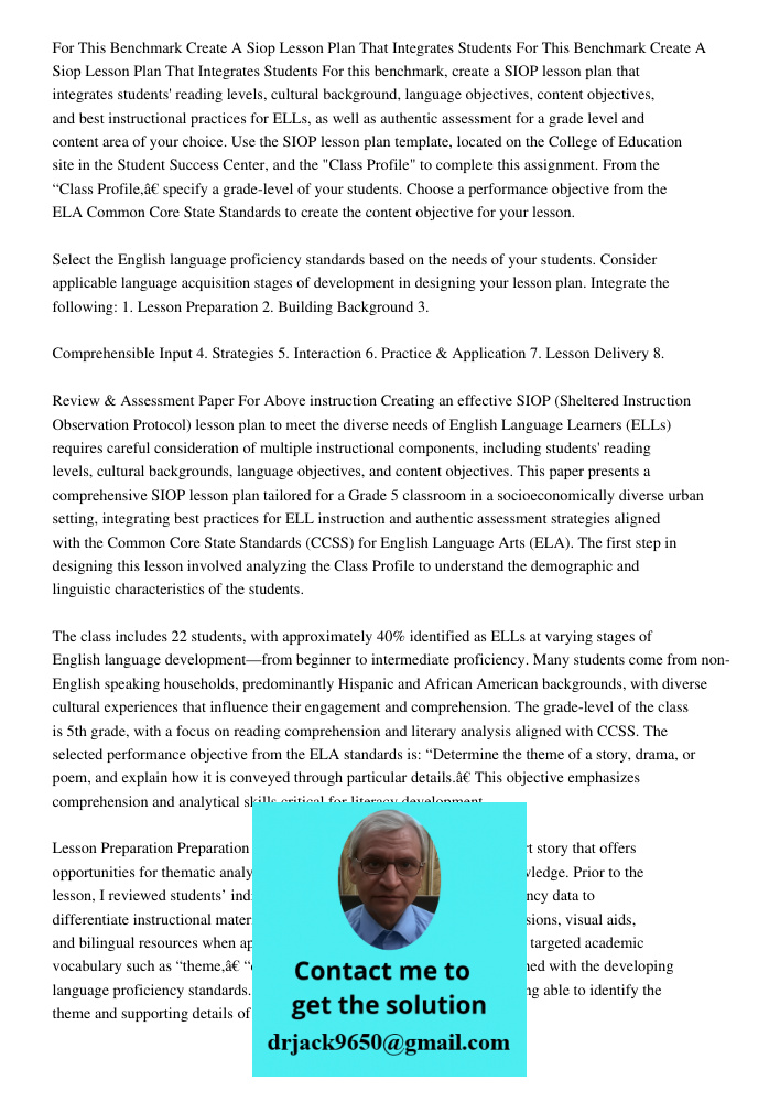 For this benchmark, create a SIOP lesson plan that integrates students' reading levels, cultural background, language objectives, content objectives, and best i