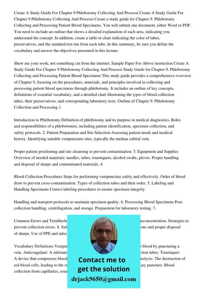 Create a study guide for Chapter 9: Phlebotomy Collecting and Processing Patient Blood Specimens. You will submit one document, either Word or PDF. You need to 