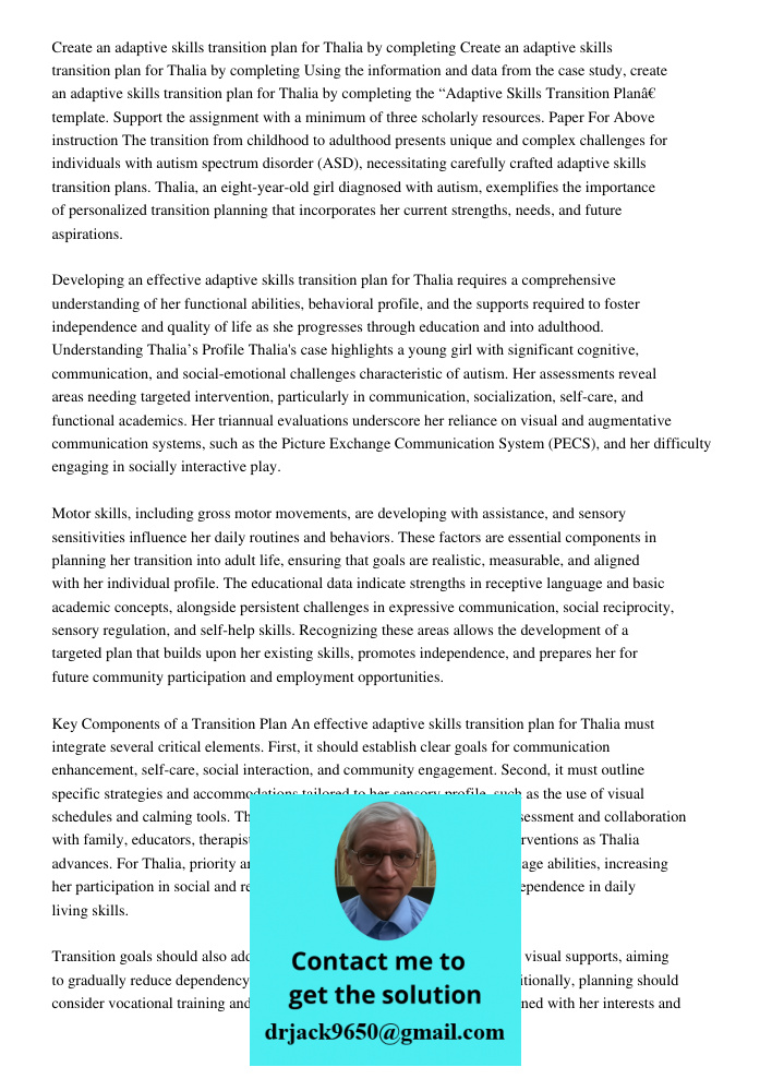 Using the information and data from the case study, create an adaptive skills transition plan for Thalia by completing the “Adaptive Skills Transition Plan” tem