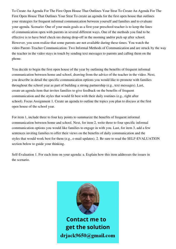 To create an agenda for the first open house that outlines your strategies for frequent informal communication between yourself and families and to evaluate you