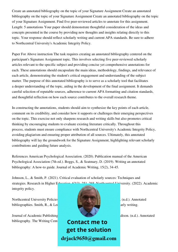 Create an annotated bibliography on the topic of your Signature Assignment. Find five peer-reviewed articles to annotate for this assignment. Length: 5 annotati