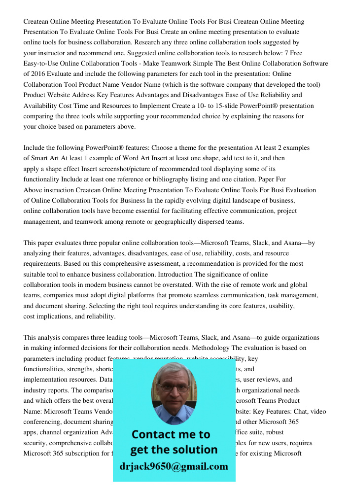 Create an online meeting presentation to evaluate online tools for business collaboration. Research any three online collaboration tools suggested by your instr