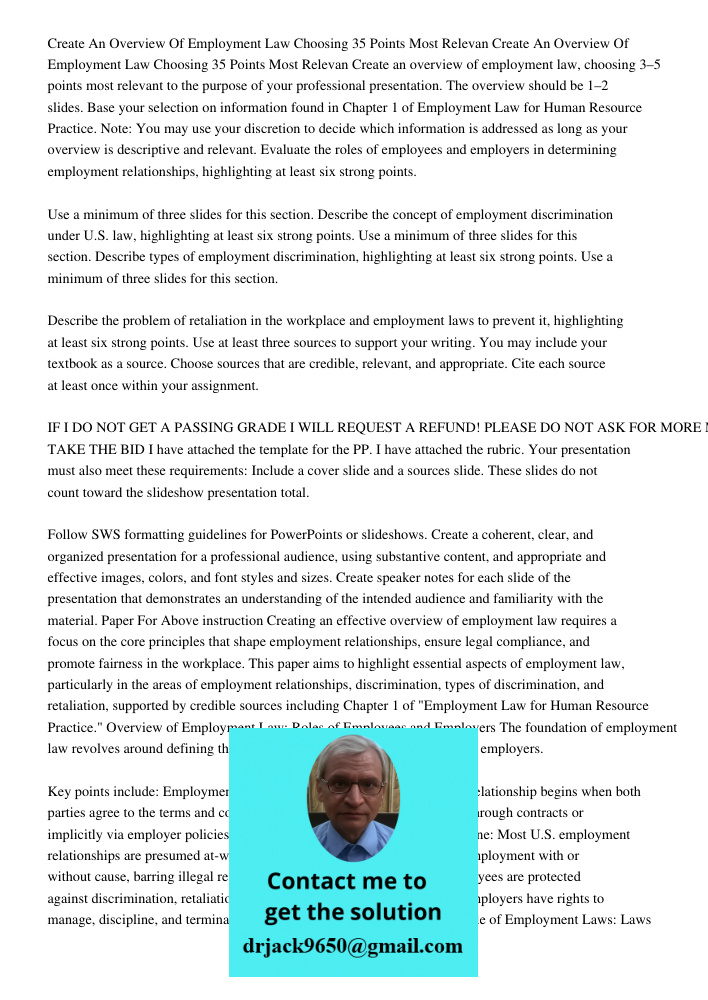 Create an overview of employment law, choosing 3–5 points most relevant to the purpose of your professional presentation. The overview should be 1–2 slides. Bas