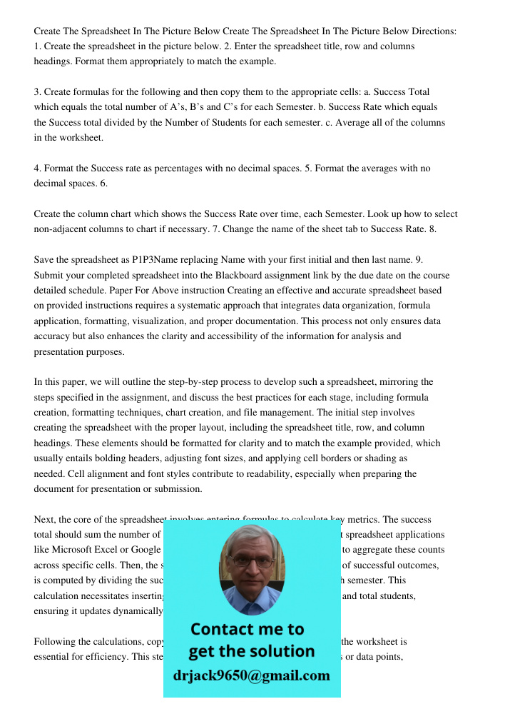 Directions: 1. Create the spreadsheet in the picture below. 2. Enter the spreadsheet title, row and columns headings. Format them appropriately to match the exa