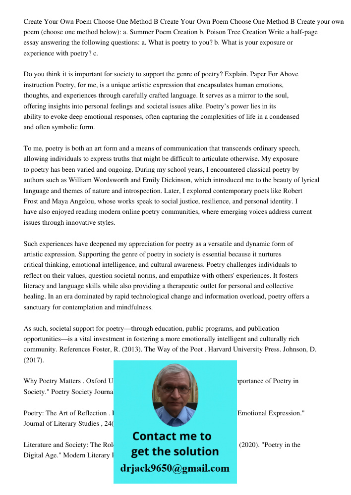 Create your own poem (choose one method below): a. Summer Poem Creation b. Poison Tree Creation Write a half-page essay answering the following questions: a. Wh
