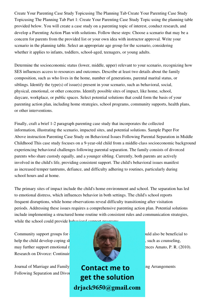 Part 1: Create Your Parenting Case Study Topic using the planning table provided below. You will create a case study on a parenting topic of interest, conduct r