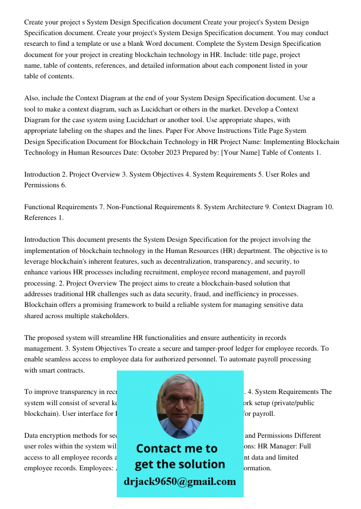 Create your project's System Design Specification document. You may conduct research to find a template or use a blank Word document. Complete the System Design