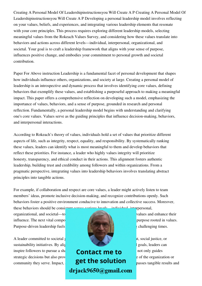 Developing a personal leadership model involves reflecting on your values, beliefs, and experiences, and integrating various leadership elements that resonate w