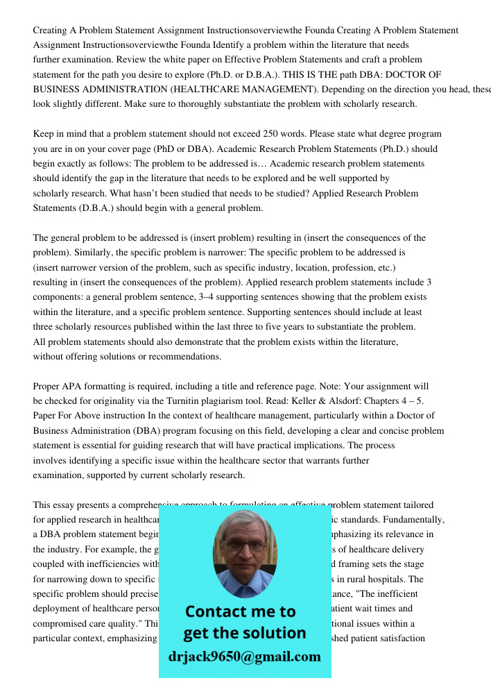 Identify a problem within the literature that needs further examination. Review the white paper on Effective Problem Statements and craft a problem statement fo
