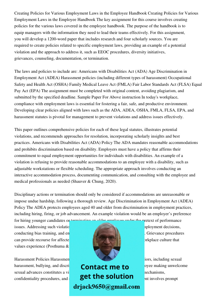 The key assignment for this course involves creating policies for the various laws covered in the employee handbook. The purpose of the handbook is to equip man