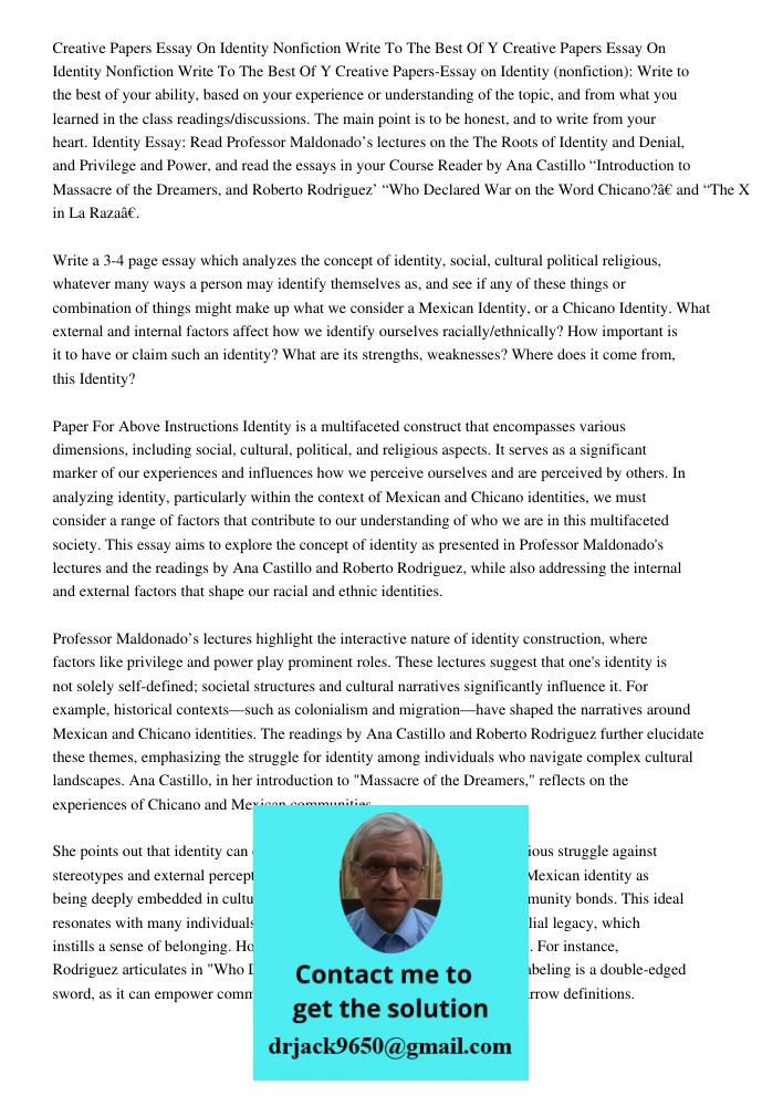 Creative Papers-Essay on Identity (nonfiction): Write to the best of your ability, based on your experience or understanding of the topic, and from what you lea