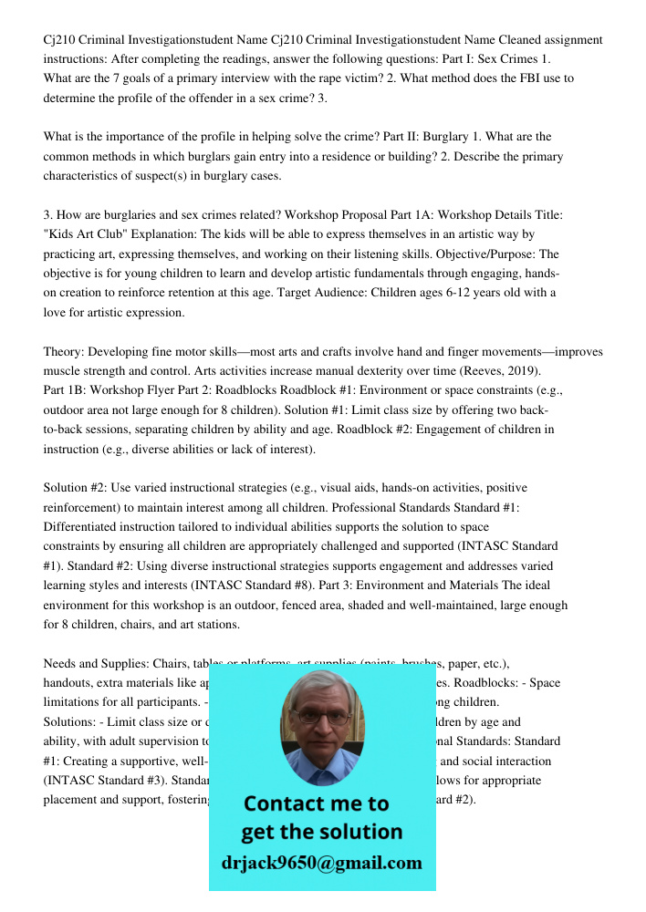 Cleaned assignment instructions: After completing the readings, answer the following questions: Part I: Sex Crimes 1. What are the 7 goals of a primary intervie