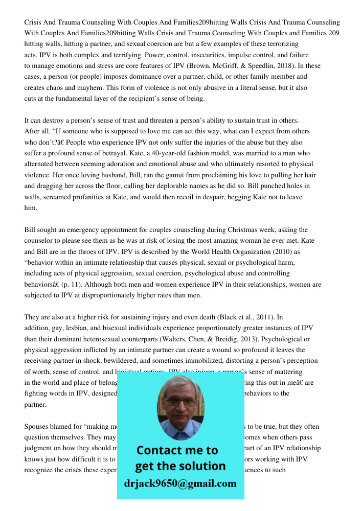Crisis and Trauma Counseling With Couples and Families 209 hitting walls, hitting a partner, and sexual coercion are but a few examples of these terrorizing act