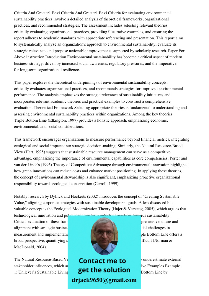 Criteria for evaluating environmental sustainability practices involve a detailed analysis of theoretical frameworks, organizational practices, and recommended 