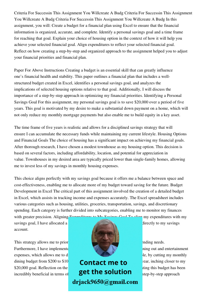 Criteria For Successin This Assignment You Willcreate A Budg In this assignment, you will: Create a budget for a financial plan using Excel to ensure that the f