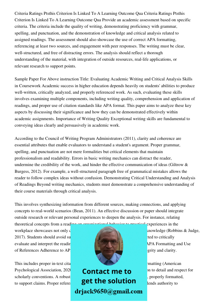 Provide an academic assessment based on specific criteria. The criteria include the quality of writing, demonstrating proficiency with grammar, spelling, and pu