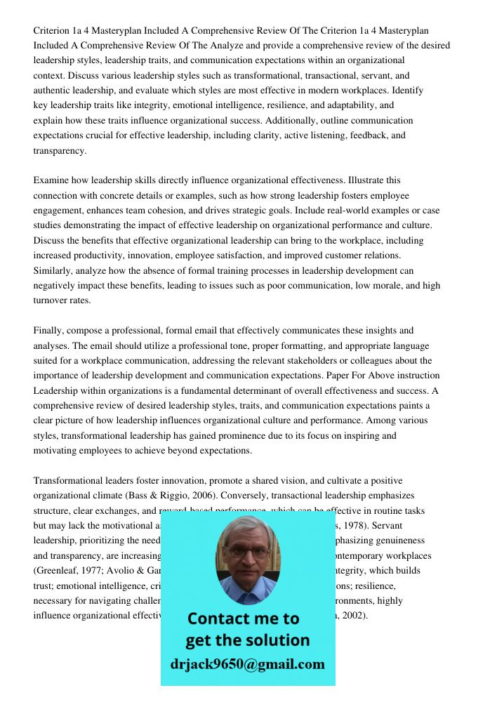 Analyze and provide a comprehensive review of the desired leadership styles, leadership traits, and communication expectations within an organizational context.