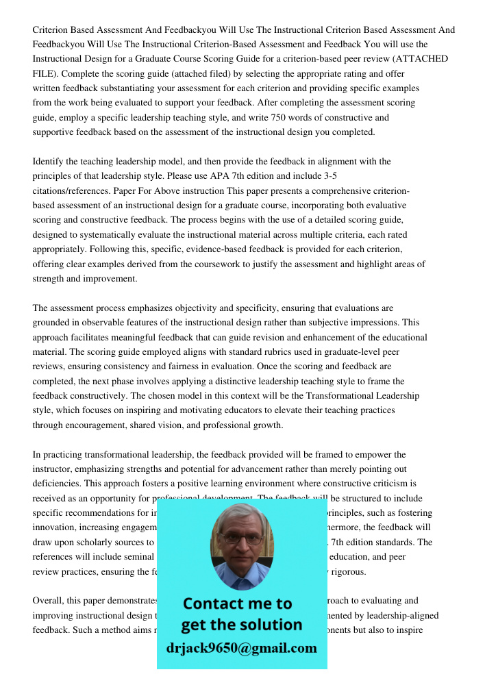 Criterion-Based Assessment and Feedback You will use the Instructional Design for a Graduate Course Scoring Guide for a criterion-based peer review (ATTACHED FI