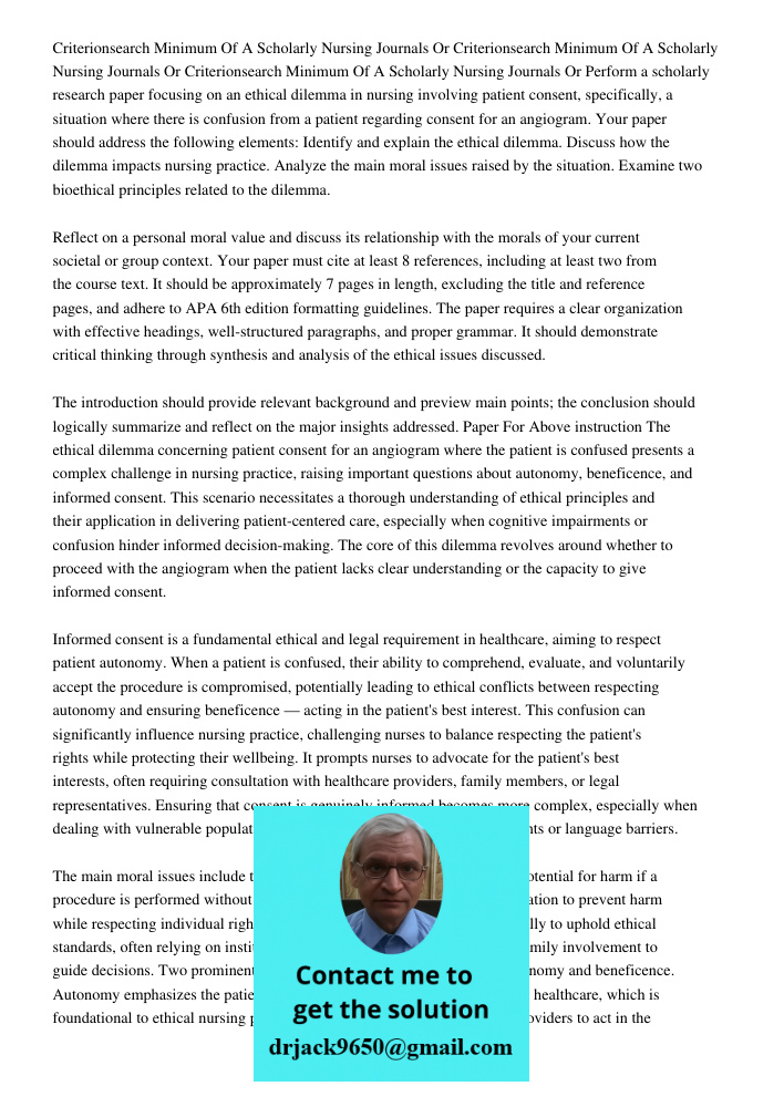 Criterionsearch Minimum Of A Scholarly Nursing Journals Or Perform a scholarly research paper focusing on an ethical dilemma in nursing involving patient consen