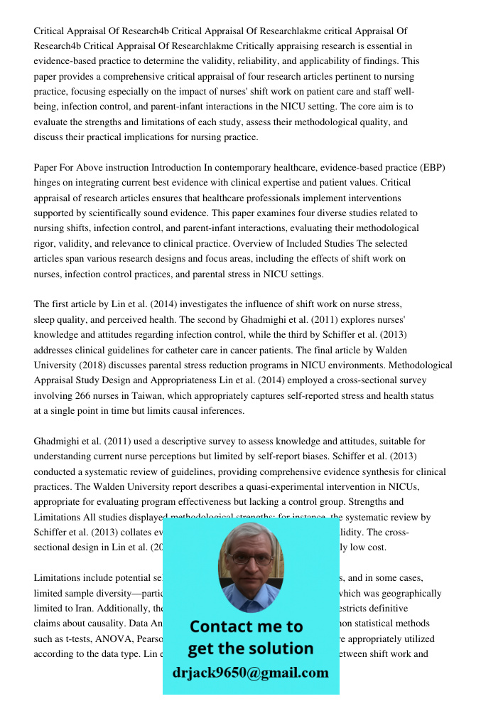 Critically appraising research is essential in evidence-based practice to determine the validity, reliability, and applicability of findings. This paper provide