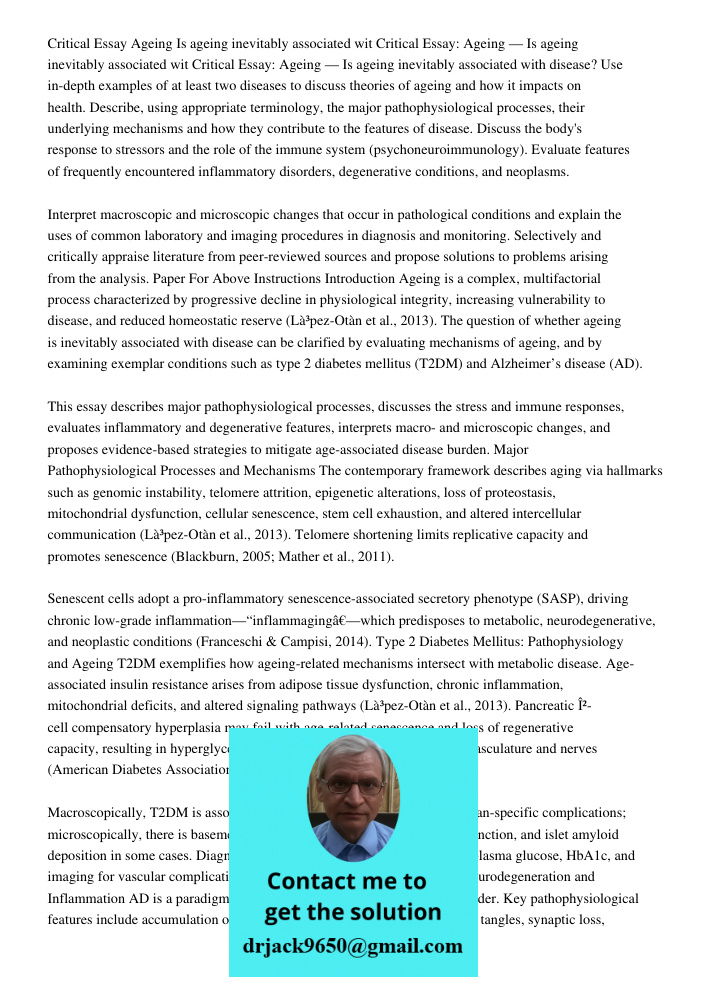 Critical Essay: Ageing — Is ageing inevitably associated with disease? Use in-depth examples of at least two diseases to discuss theories of ageing and how it i