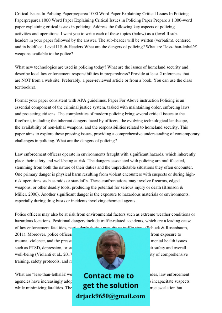 Critical Issues in Policing Paper Prepare a 1,000-word paper explaining critical issues in policing. Address the following key aspects of policing activities an