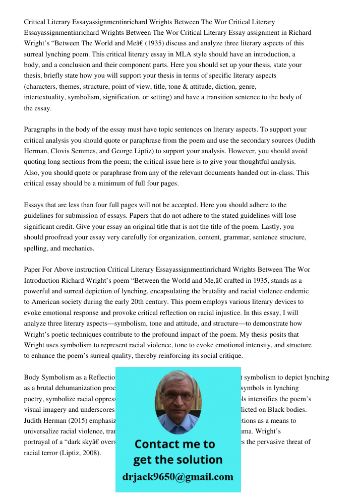 Critical Literary Essay assignment in Richard Wright’s “Between The World and Me” (1935) discuss and analyze three literary aspects of this surreal lynching poe