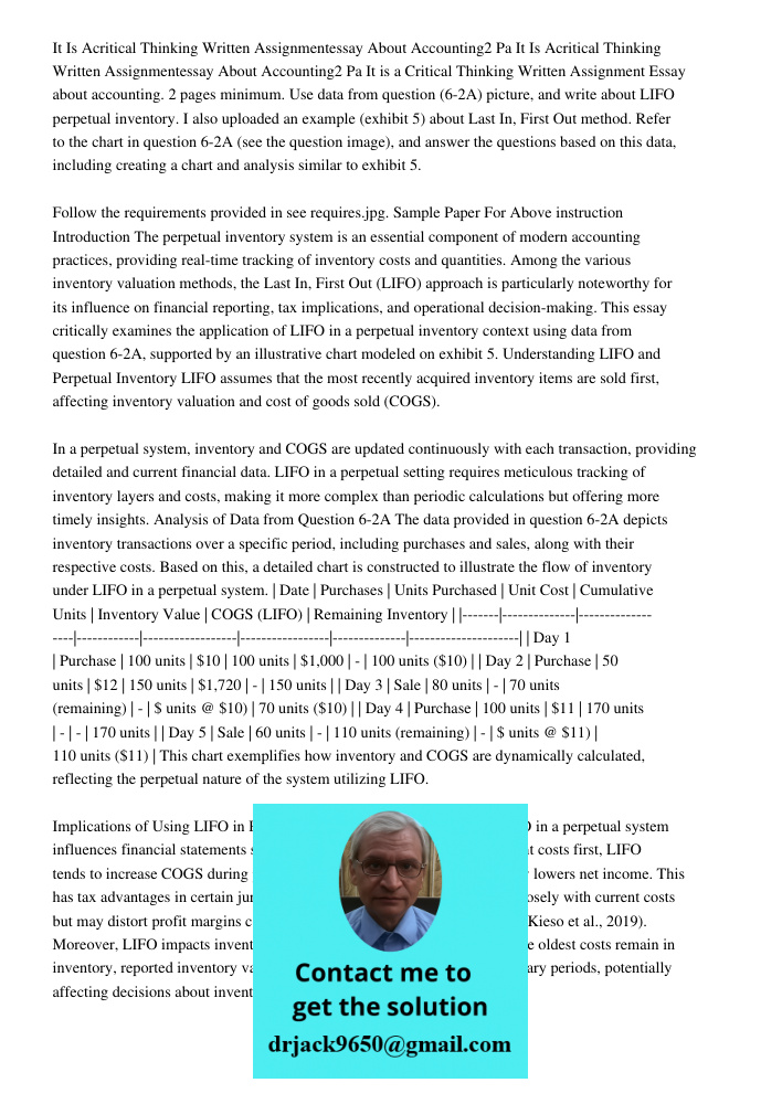 It is a Critical Thinking Written Assignment Essay about accounting. 2 pages minimum. Use data from question (6-2A) picture, and write about LIFO perpetual inve