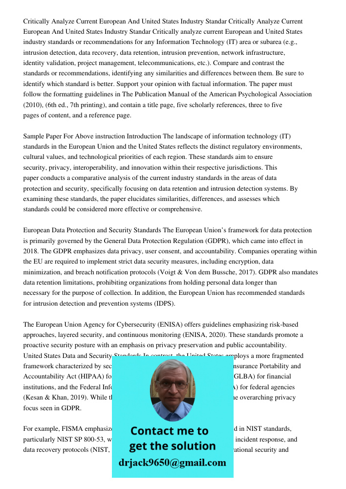 Critically analyze current European and United States industry standards or recommendations for any Information Technology (IT) area or subarea (e.g., intrusion