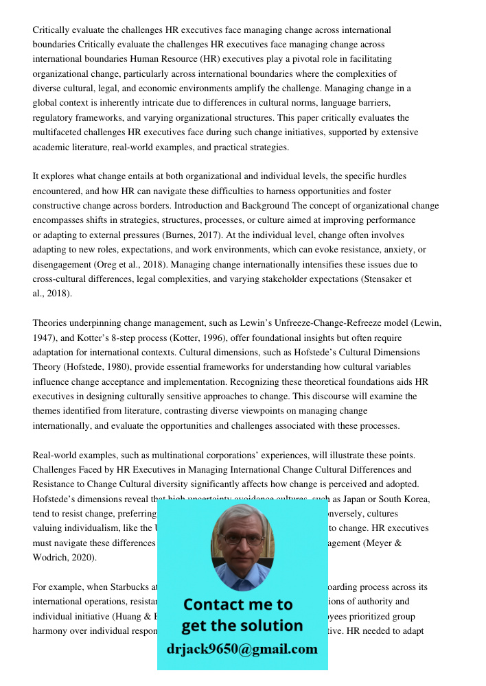 Human Resource (HR) executives play a pivotal role in facilitating organizational change, particularly across international boundaries where the complexities of