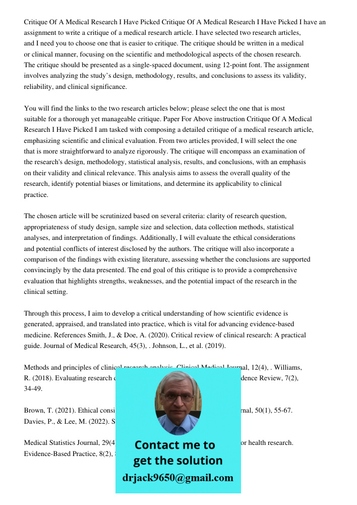 I have an assignment to write a critique of a medical research article. I have selected two research articles, and I need you to choose one that is easier to cr