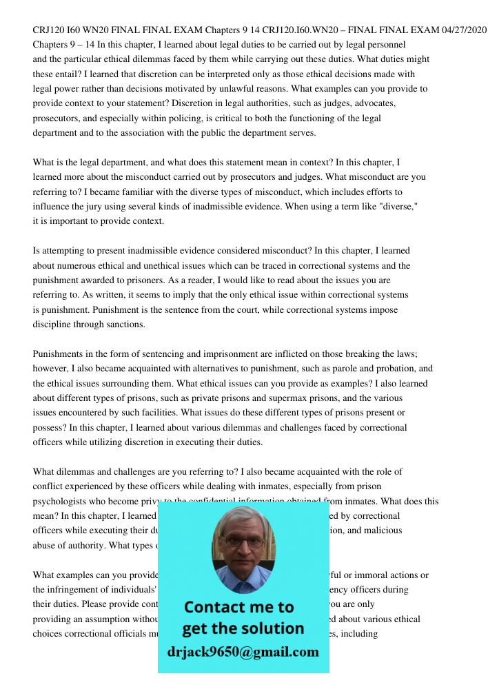 In this chapter, I learned about legal duties to be carried out by legal personnel and the particular ethical dilemmas faced by them while carrying out these du