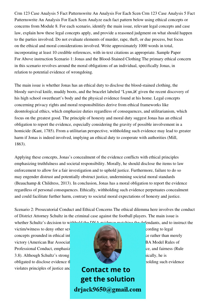 Analyze each fact pattern below using ethical concepts or concerns from Module 8. For each scenario, identify the main issue, relevant legal concepts and case l