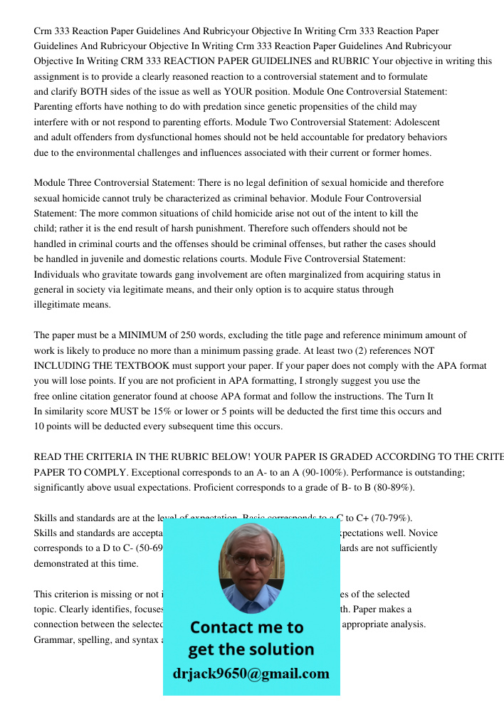 Crm 333 Reaction Paper Guidelines And Rubricyour Objective In Writing CRM 333 REACTION PAPER GUIDELINES and RUBRIC Your objective in writing this assignment is 