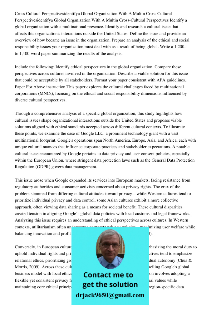 Cross-Cultural Perspectives Identify a global organization with a multinational presence. Identify and research a cultural issue that affects this organization'