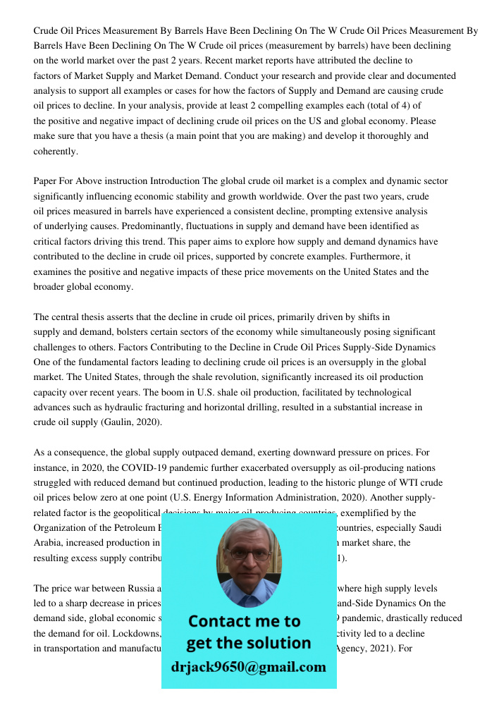 Crude oil prices (measurement by barrels) have been declining on the world market over the past 2 years. Recent market reports have attributed the decline to fa