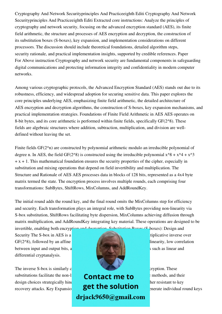 Extracted core instructions: Analyze the principles of cryptography and network security, focusing on the advanced encryption standard (AES), its finite field a