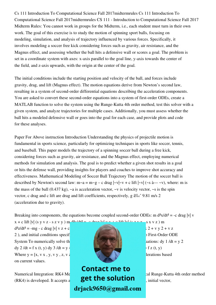 CS 111 - Introduction to Computational Science Fall 2017 Midterm Rules: You cannot work in groups for the Midterm, i.e., each student must turn in their own wor