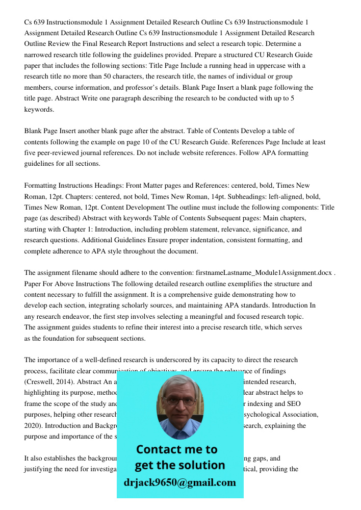 Cs 639 Instructionsmodule 1 Assignment Detailed Research Outline Review the Final Research Report Instructions and select a research topic. Determine a narrowed