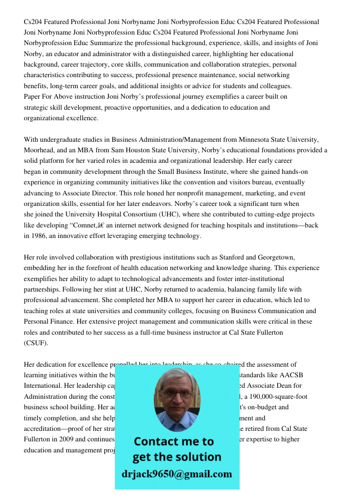 Cs204 Featured Professional Joni Norbyname Joni Norbyprofession Educ Summarize the professional background, experience, skills, and insights of Joni Norby, an e