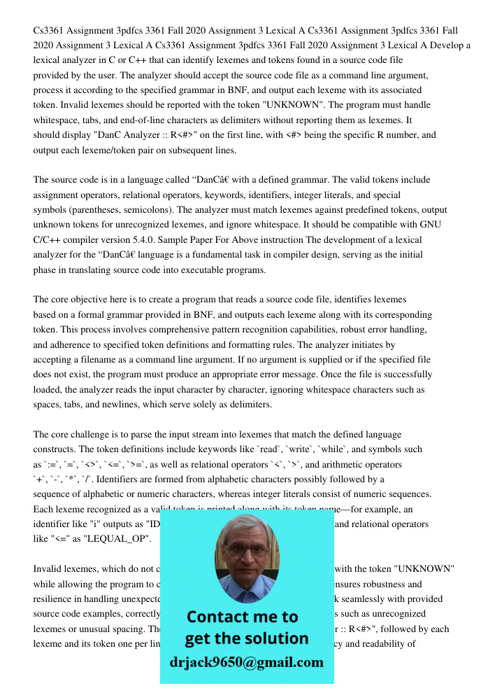 Cs3361 Assignment 3pdfcs 3361 Fall 2020 Assignment 3 Lexical A Develop a lexical analyzer in C or C++ that can identify lexemes and tokens found in a source cod