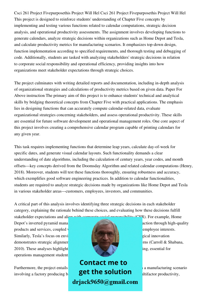 This project is designed to reinforce students' understanding of Chapter Five concepts by implementing and testing various functions related to calendar computa