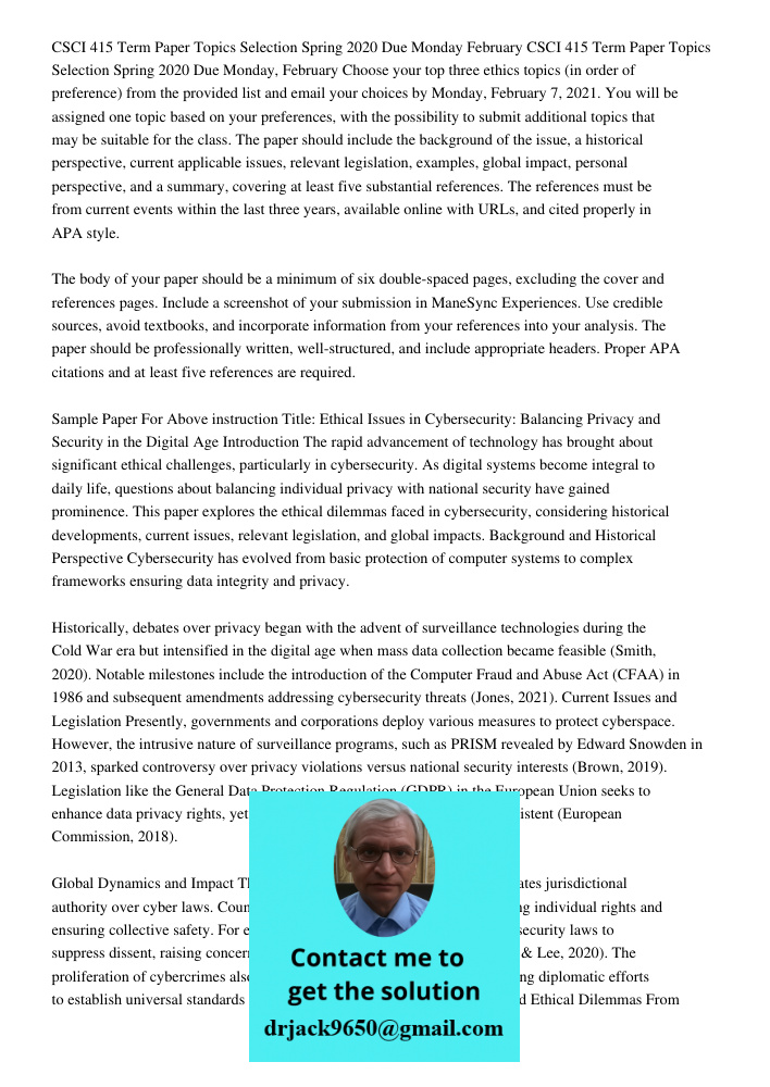 Choose your top three ethics topics (in order of preference) from the provided list and email your choices by Monday, February 7, 2021. You will be assigned one