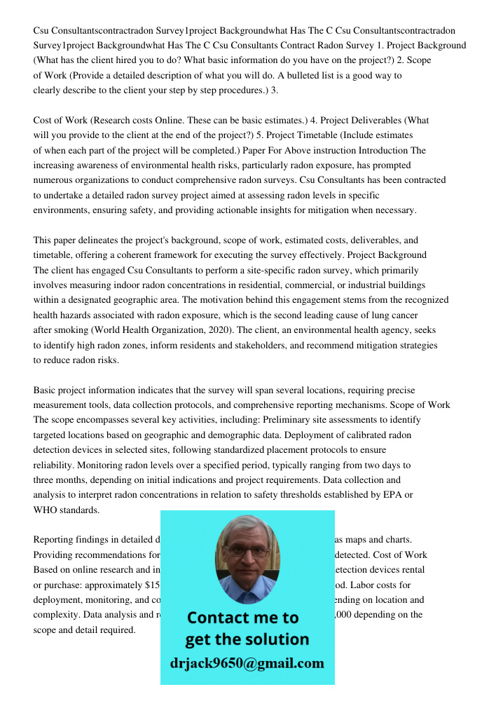 Csu Consultants Contract Radon Survey 1. Project Background (What has the client hired you to do? What basic information do you have on the project?) 2. Scope o