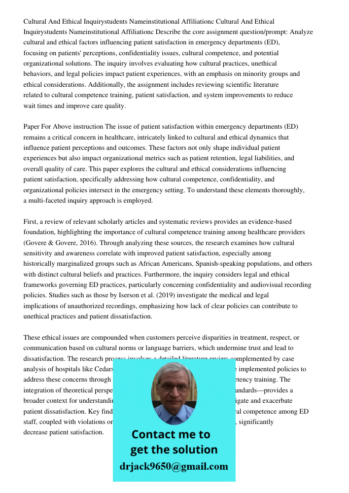 Describe the core assignment question/prompt: Analyze cultural and ethical factors influencing patient satisfaction in emergency departments (ED), focusing on p