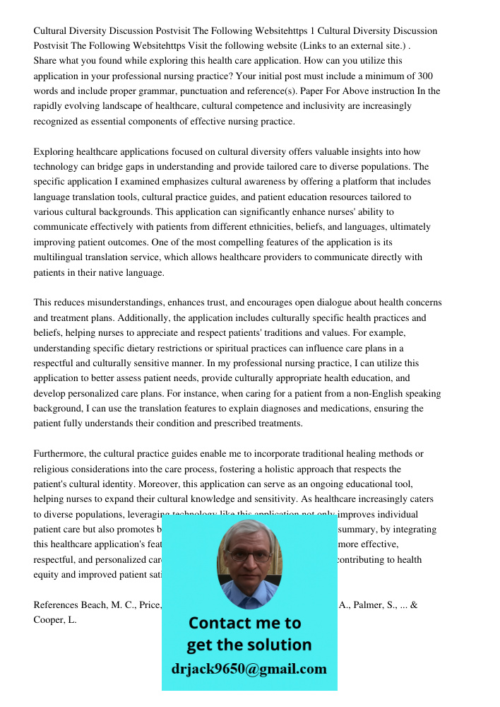 Visit the following website (Links to an external site.) . Share what you found while exploring this health care application. How can you utilize this applicati