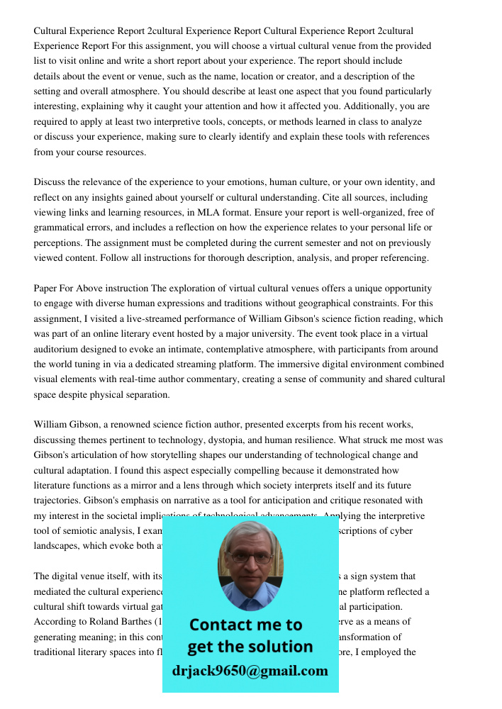 For this assignment, you will choose a virtual cultural venue from the provided list to visit online and write a short report about your experience. The report 